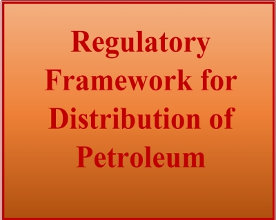 Regulatory Framework for Distribution of Petroleum